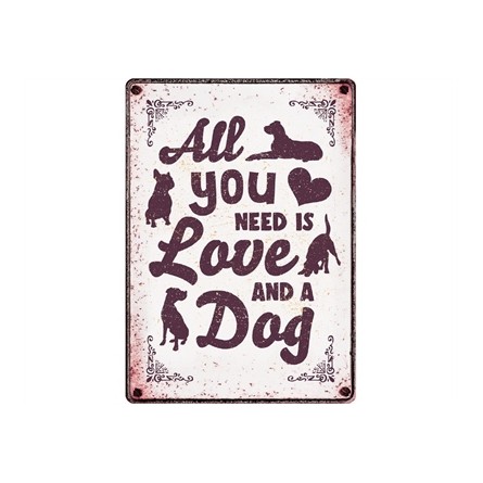 Plenty Gifts Waakbord Blik All You Need Is Love And A Dog